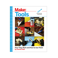 O'Reilly Media - 9781680452532 - MAKE TOOLS BY CHARLES PLATT