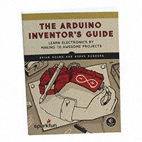 SparkFun Electronics - BOK-14326 - SPARKFUN ARDUINO INVENTOR GUIDE
